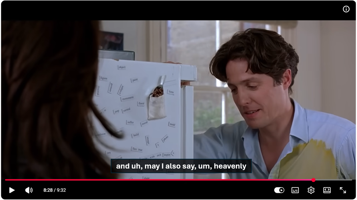 A scene from a movie with captions visible. Captions read "and uh, may I also say, um, heavenly"
